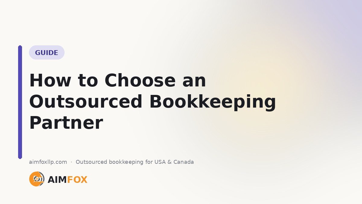 How to Choose an Outsourced Bookkeeping Partner: A 2026 Checklist